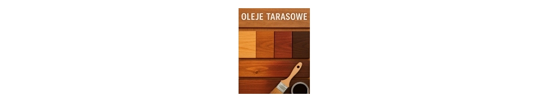 Oleje tarasowe