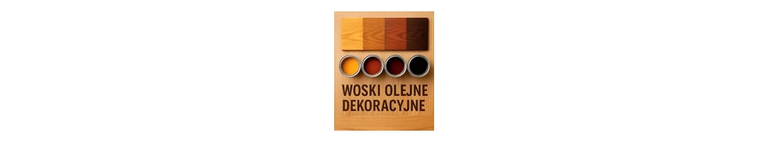 Woski olejne dekoracyjne